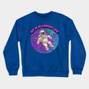 Out Of My Comfort Zone Graphic Crewneck Sweatshirt